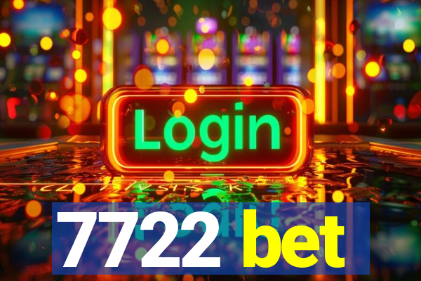 7722 bet